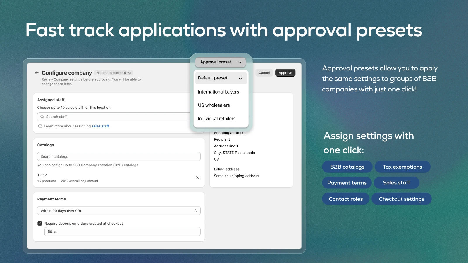 Onboard B2B approval preset menu assigning catalogs, payment terms, tax exemptions and sales staff to a B2B company in one click