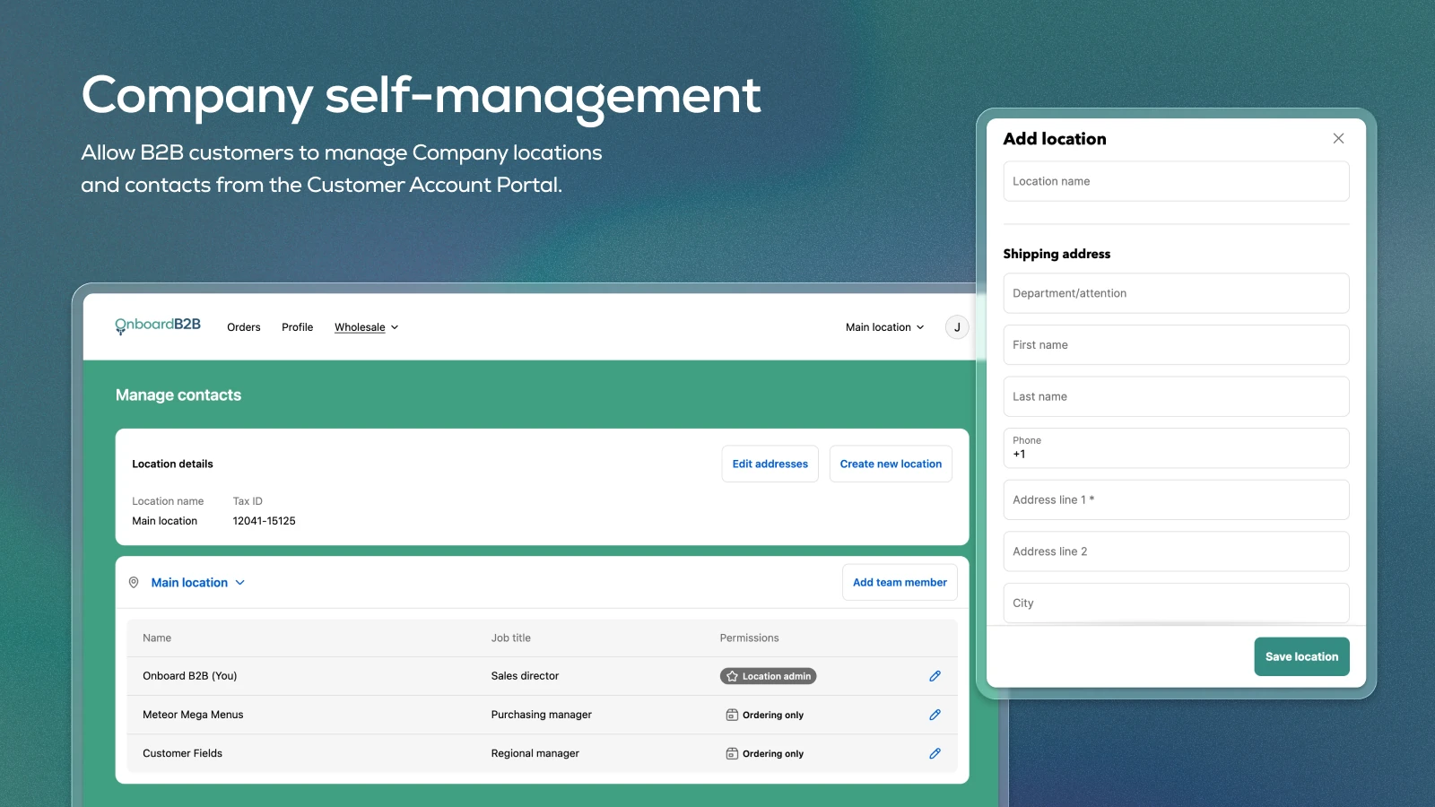 Onboard B2B customer account portal where a company admin manages locations and invites team members with ordering permissions